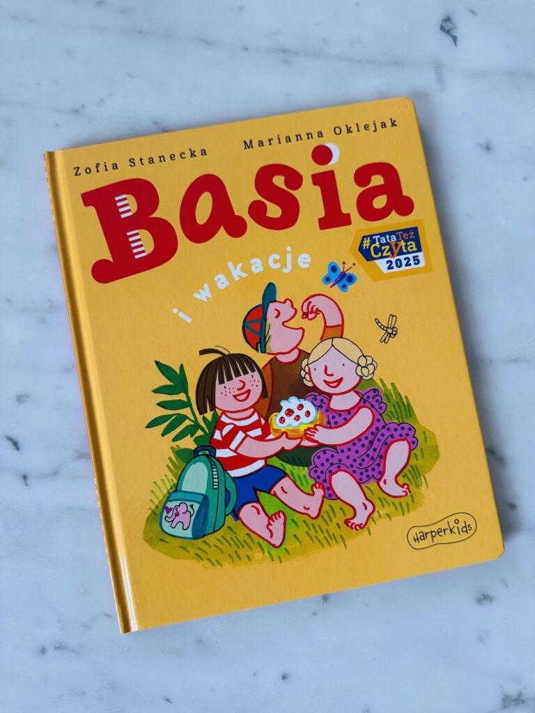 Wiosenne nowości dla dzieci z wydawnictwa Harper Collins basia i wakacje